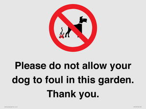 Please do not allow your dog to foul in this garden. Thank you.